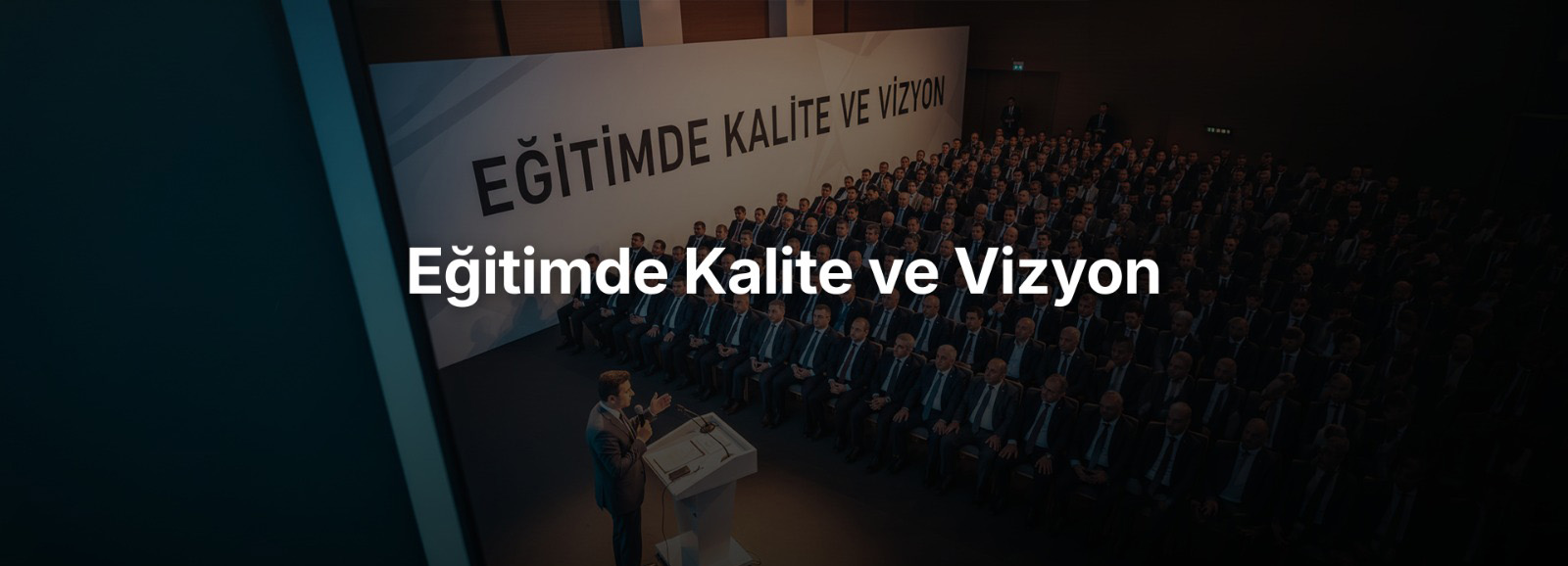 Eğitimde Kalite ve Vizyon